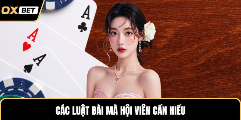 Các luật bài mà hội viên cần hiểu
